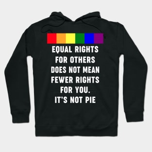 Equal Rights For Others Does Not Mean Fewer Rights For You Hoodie